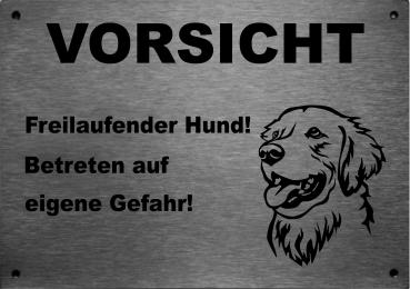 Edelstahl Warnschild Golden Retriever VORSICHT Freilaufender Hund! Betreten auf eigene Gefahr!